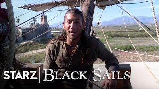 Black Sails | Season 2: Set Tour | STARZ