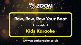 Kids Karaoke - Row, Row, Row Your Boat - Karaoke Version from Zoom Karaoke