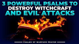 3 Psalms to Protect You from Witchcraft and Dark Forces | Warfare Prayers