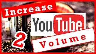 How To Increase The Volume Of YouTube Video in Google Chrome