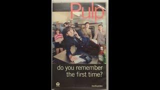 Pulp - Do You Remember The First Time (Documentary Feature), 1994
