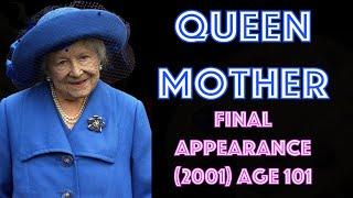 Queen Mother - Final Appearance 22nd November 2001, Age 101) Almost Falls! :(