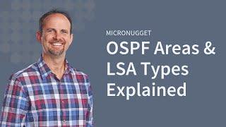 MicroNugget: Cisco OSPF Areas & LSA Types Explained | CBT Nuggets