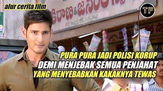 AKSI CERDIK MAHESH BABU menjebak para penjahat penyebab kakaknya tewas || ALUR CERITA FILM INDIA