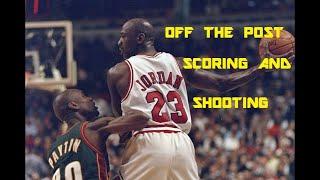 The Michael Jordan Shooting Series - PART II: Off the Post scoring & shooting (feat. Bach)
