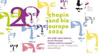 Chopin i jego Europa 2024 | Chopin and his Europe 2024