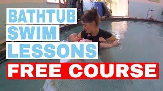 how to teach your baby to swim at home - FREE COURSE - Infant Swimming Lessons Youtube