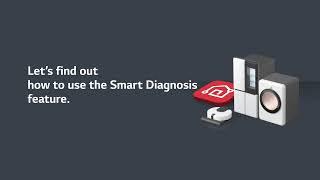 [LG ThinQ] How to Use Smart Diagnosis on the LG ThinQ App