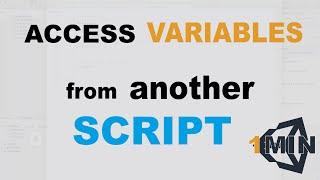 [Quick Tutorial] How to access Variables from another script - Unity