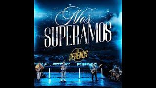 Los Serenos - Nos Superamos (inedita) 2021