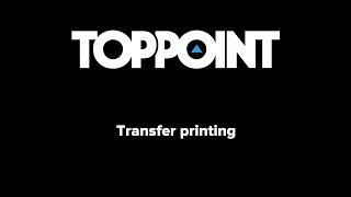 Toppoint printing techniques: Transfer printing onto textiles