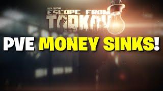 Escape From Tarkov PVE - Is BSG Intentionally Creating MONEY SINKS For PVE Players?