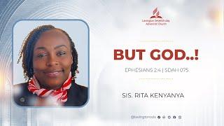 But God! – Sis. Rita Kenyanya | Lavington SDA
