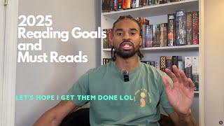 2025 Reading Goals and Must Reads