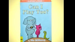 Read Aloud Book for kids by Hanony| “Can I Play Too?” By Mo Willems| #readaloud #storytime