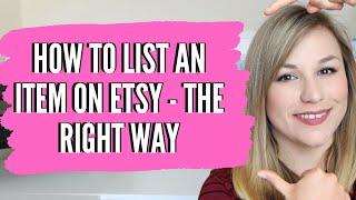 HOW TO LIST AN ITEM ON ETSY - how to create a listing on etsy - etsy listing tutorial