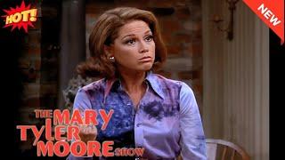 The Mary Tyler Moore Show 2024 Full Episodes - What Is Mary Richards Really Like?Comedy American