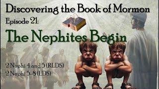 Discovering the Book of Mormon Ep 21: The Nephites Begin