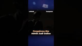 Pengakuan Eks Admin Judi Online #lipsus  #judionline #news