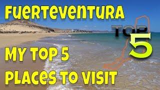 Top 5 Places To Visit In Fuerteventura