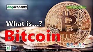 What is Bitcoin | Digital Currency | DNG Academy