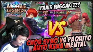 ENEMY AUTO KENA MENTAL !! SYNO CHOU VS PAQUITO AGRESIF !! Mobile Legends: Bang Bang