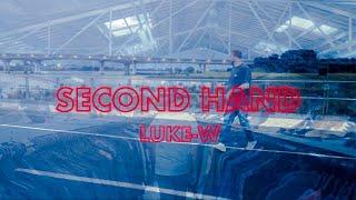 Luke-W - Second Hand (Official Video)