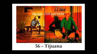 56 - JJ CALE - Tijuana - 1989 - Travel log - (The Last COLLECTION)