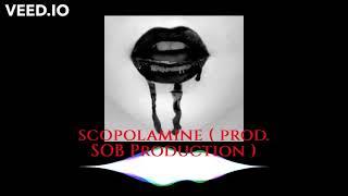 scopolamine [ prod. SOB Production ]