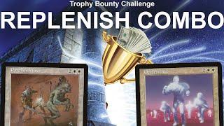 REPLENISH THE BOUNTY! Legacy Replenish Sharkstill Combo-Control Premodern Port TROPHY CHALLENGE! MTG