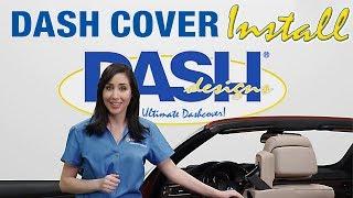 Dash Designs® Dash Cover Installation