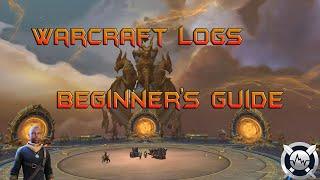 Warcraft Logs Tutorial for Beginners