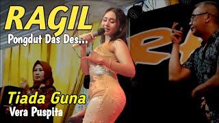 TIADA GUNA - VERA PUSPITA -  RAGIL PONGDUT