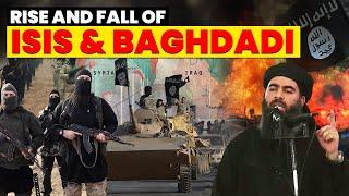 Rise and Fall of Abu Bakr al-Baghdadi & ISIS