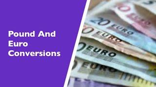 Exchange Rate Questions Between Pounds and Euros. Pound and Euro Currency Conversions.