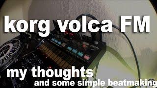 Korg  Volca FM - My thoughts and some simple beatmaking.