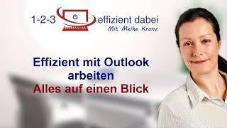 Effizient mit Outlook arbeiten - Alles auf einen Blick