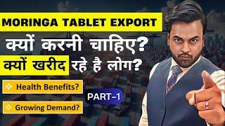 How to export MORINGA TABLET ? |  International Trade | by Harsh Dhawan
