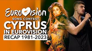  Cyprus in Eurovision Song Contest (1981 - 2023 | RECAP Η Κύπρος στη Eurovision)