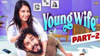 Young Wife | Part - 2 | ft.VJ Annamalai & Lathika | Narikootam | Tamada Media