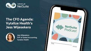 The CFO Agenda: Vytalize Health's Jess Wijesekera