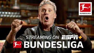 David Hasselhoff can't wait for the New Bundesliga Season - Watch it on ESPN+