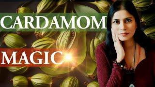CARDAMOM Magic: how to use the power of cardamom for health, abundance, attraction…