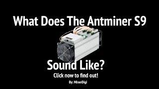 Antminer S9 noise level? - The most accurate Antminer noise level -  like a Train