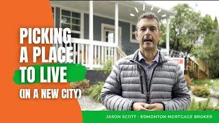 Picking a Place to Live in a New City: Moving to Edmonton, Alberta