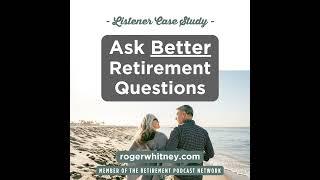 Ask Better Retirement Questions