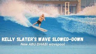 Kelly Slater's First Wave Slowed-Down At New Abu Dhabi WavePool
