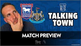 Match Preview - Ipswich Town v Newcastle - Can Town make it back to back wins?