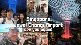 新年假期快过完了，大兒子是时候回去工作了！順便我们也來逛逛Changi Airport! 大家加油！