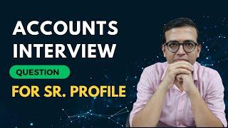 Top Interview Questions for Senior Accountants | Key Questions on IFRS 9.